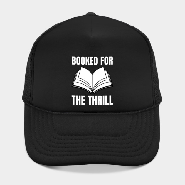 Booked for the Thrill by Creatifly Graphic Tees