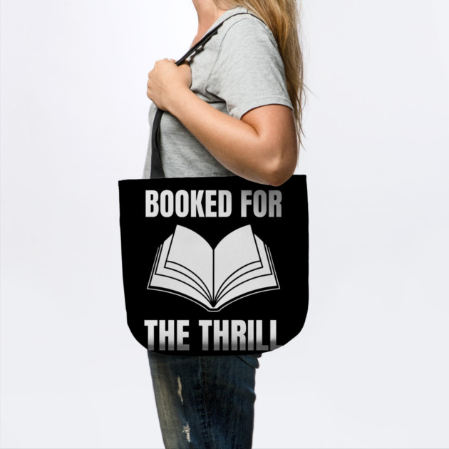 Booked for the Thrill by Creatifly Graphic Tees
