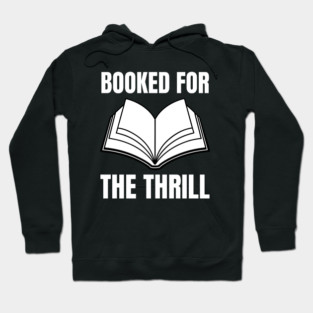 Booked for the Thrill Hoodie
