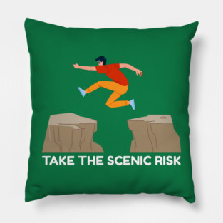 Take the Scenic Risk Adventure Leap Pillow