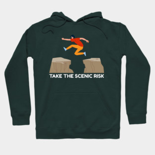 Take the Scenic Risk Adventure Leap Hoodie