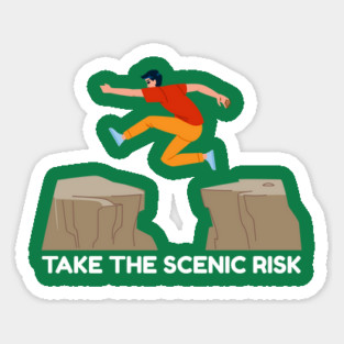 Take the Scenic Risk Adventure Leap Magnet