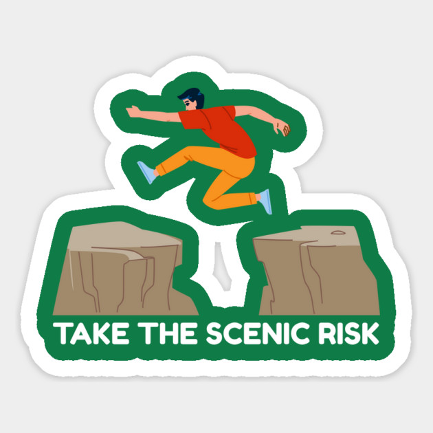 Take the Scenic Risk Adventure Leap Magnet by Creatifly Graphic Tees