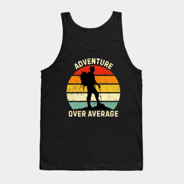 Adventure Over Average Hiker Sunset Tank Top by Creatifly Graphic Tees