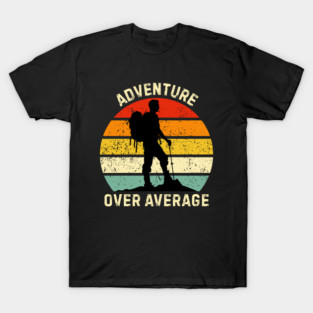 Adventure Over Average Hiker Sunset T-Shirt