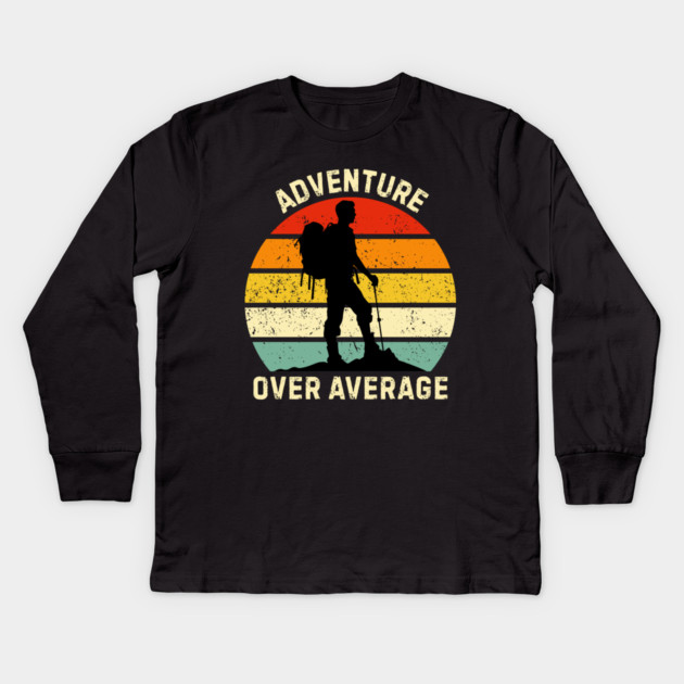 Adventure Over Average Hiker Sunset Kids Long Sleeve T-Shirt by Creatifly Graphic Tees
