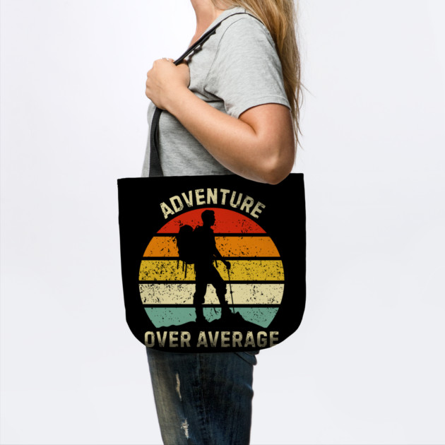 Adventure Over Average Hiker Sunset by Creatifly Graphic Tees