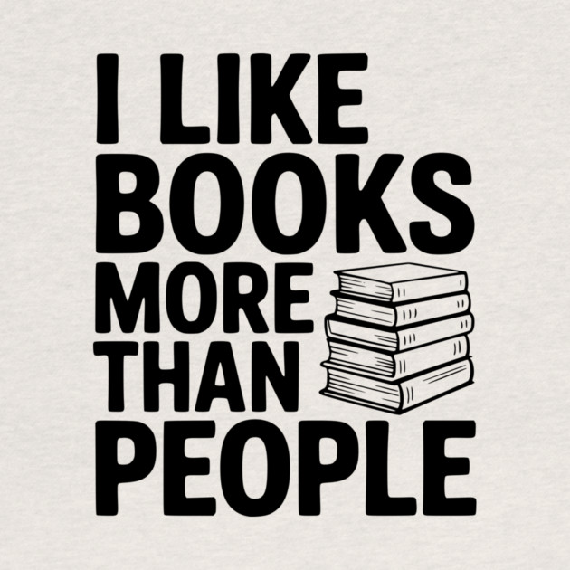 I Like Books More Than People by Frank Ring