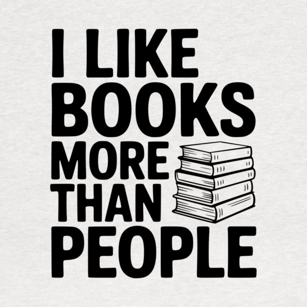 I Like Books More Than People by Frank Ring