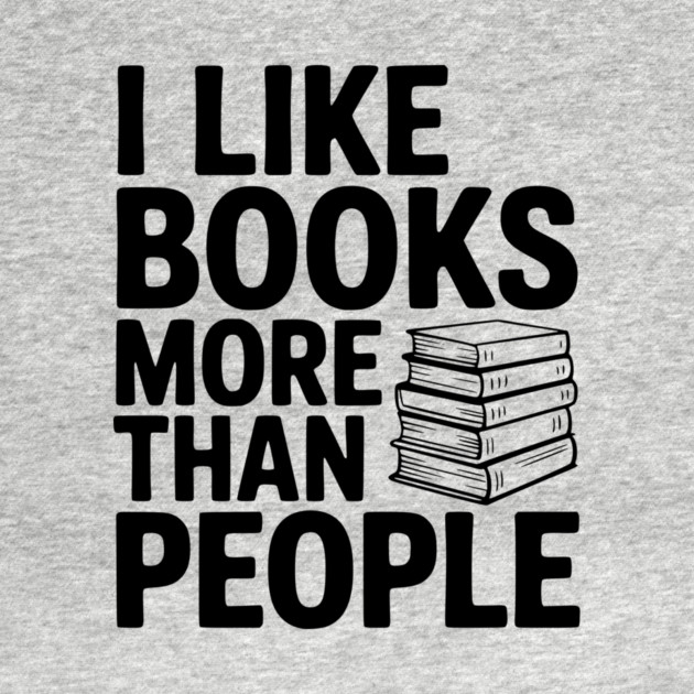 I Like Books More Than People by Frank Ring