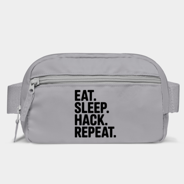 Eat. Sleep. Hack. Repeat. by Frank Ring