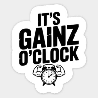 It's Gainz O'Clock Sticker
