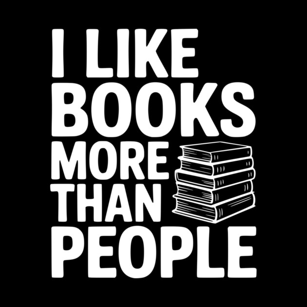 I Like Books More Than People by Frank Ring
