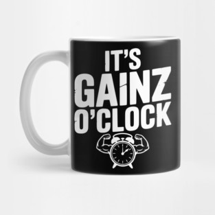 It's Gainz O'Clock Mug