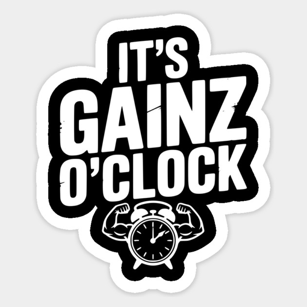 It's Gainz O'Clock Sticker by Frank Ring