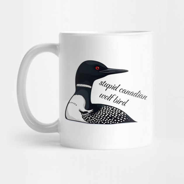 Stupid Canadian Wolf Bird: Funny Loon Vector Art by Pixel Threads 