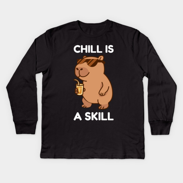 Chill is a Skill - Cool Capybara Vibes Kids Long Sleeve T-Shirt by Creatifly Graphic Tees