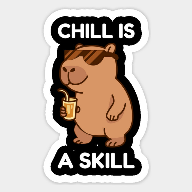 Chill is a Skill - Cool Capybara Vibes Magnet by Creatifly Graphic Tees
