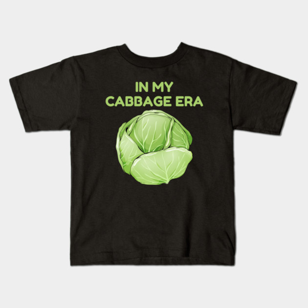 in My Cabbage Era Kids T-Shirt by Creatifly Graphic Tees
