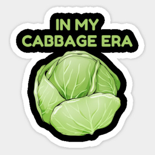 in My Cabbage Era Magnet
