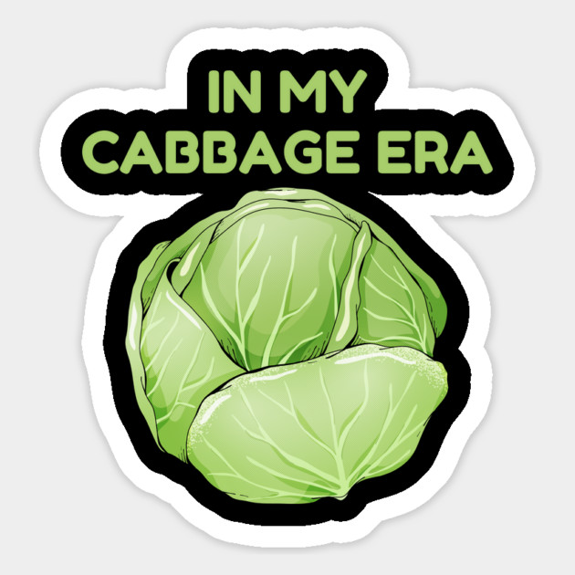 in My Cabbage Era Magnet by Creatifly Graphic Tees