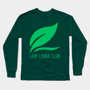 Leaf Lover Club Long Sleeve T-Shirt