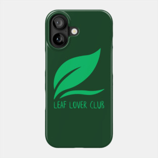 Leaf Lover Club Phone Case