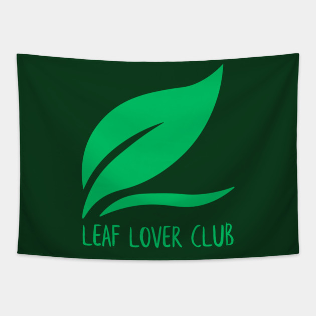 Leaf Lover Club Tapestry by Creatifly Graphic Tees