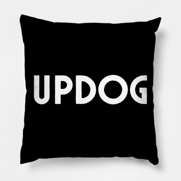 Updog Pillow by Litehouse Tees
