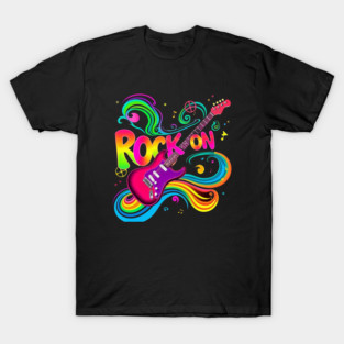 Rock On – Bold Attitude Music & Rebel Energy Design T-Shirt