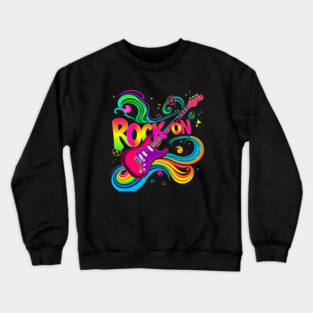 Rock On – Bold Attitude Music & Rebel Energy Design Crewneck Sweatshirt