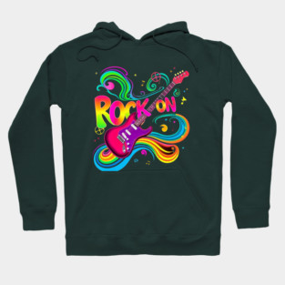 Rock On – Bold Attitude Music & Rebel Energy Design Hoodie
