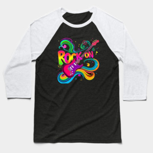 Rock On – Bold Attitude Music & Rebel Energy Design Baseball T-Shirt