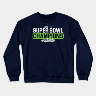 Seahawks Super Bowl Champions 2026 Crewneck Sweatshirt