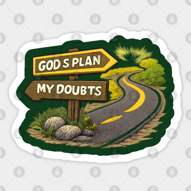 God’s Plan Over My Doubts Christian Faith Design | Inspirational Trust God Quote Sticker by Anne Lee