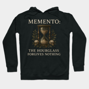 Memento Mori Hourglass Quote Hoodie