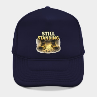 Still Standing Psalm 40:2 Christian Faith Design | Biblical Strength and Perseverance Quote Hat