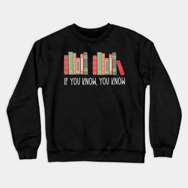 Funny If You Know You Know 6 7 Reading Books Merry Christmas Crewneck Sweatshirt by yangho