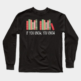 Funny If You Know You Know 6 7 Reading Books Merry Christmas Long Sleeve T-Shirt