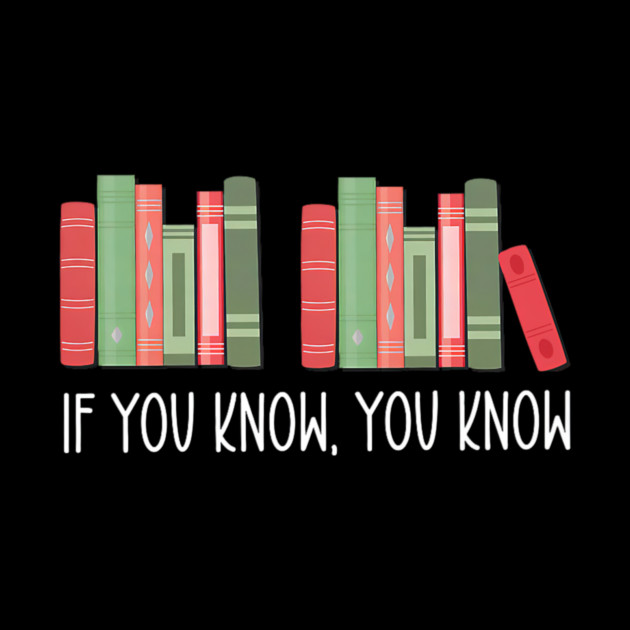 Funny If You Know You Know 6 7 Reading Books Merry Christmas by yangho