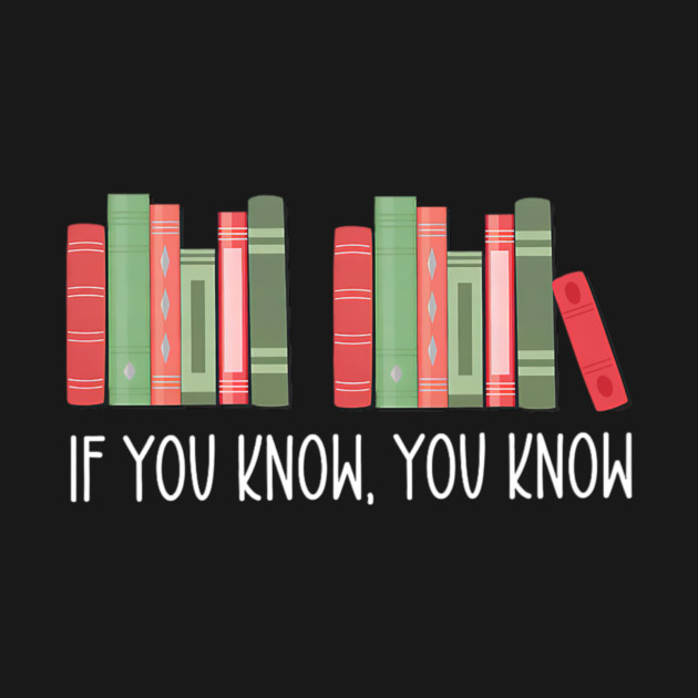 Funny If You Know You Know 6 7 Reading Books Merry Christmas by yangho