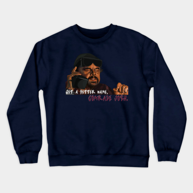 One Battle After Another: Comrade Josh Crewneck Sweatshirt by 51Deesigns