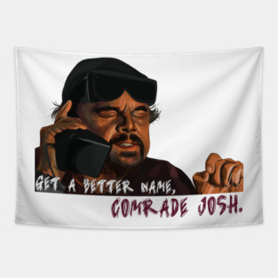 One Battle After Another: Comrade Josh Tapestry