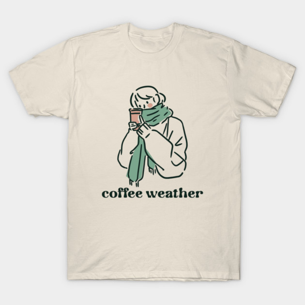 Coffee Weather Coffee Lover T-Shirt by Lamount Tees