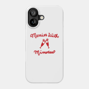 Merrier With Mimosas Graphic Phone Case