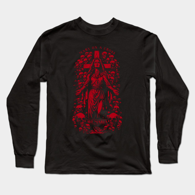 MARY ON A CROSS Long Sleeve T-Shirt by artslaves