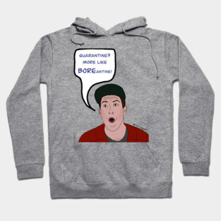 Quarantine BOREantine Hoodie