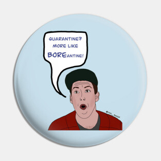 Quarantine BOREantine Pin