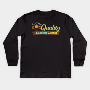 Quaity Learing Center Kids Long Sleeve T-Shirt