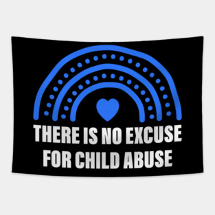 There Is No Excuse For Child Abuse Blue Costumed Tapestry